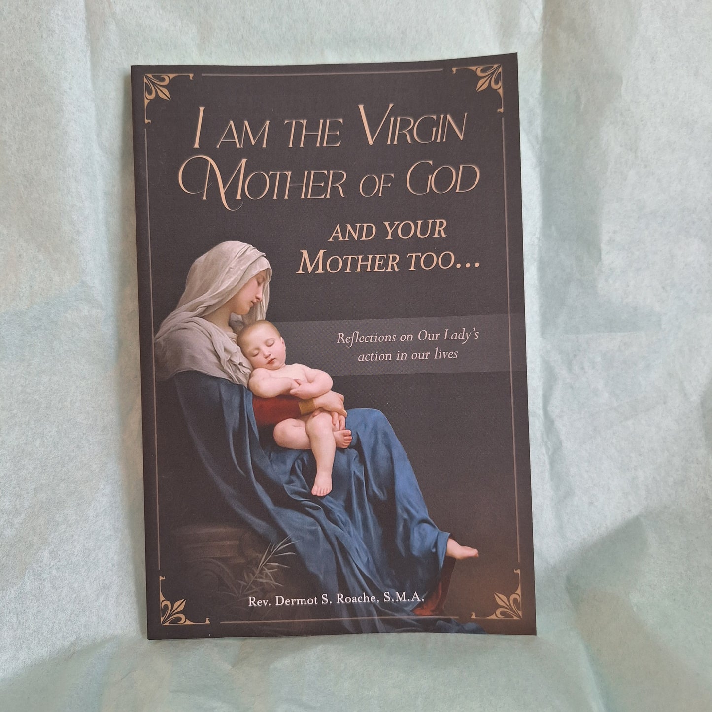 I Am The Virgin Mother of God